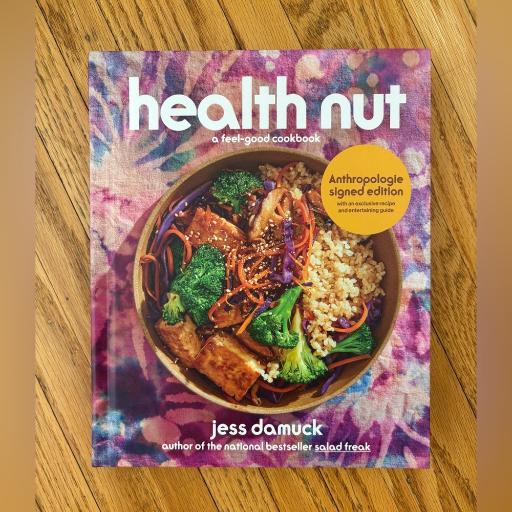 Health Nut…A Feel-Good Cookbook